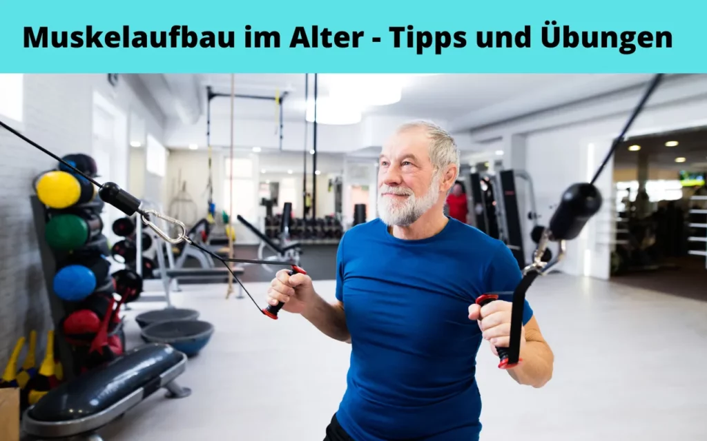 Muskelaufbau im Alter - Übungen und Tipps